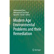 Modern Age Environmental Problems and Their Remediation