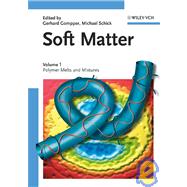 Soft Matter, Volume 1 Polymer Melts and Mixtures