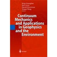 Continuum Mechanics and Applications in Geophysics and the Environment