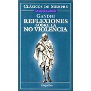 Reflexiones sobre la no violencia / Reflections on Non-Violence
