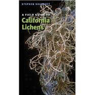 A Field Guide to California Lichens