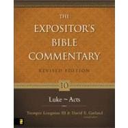 Expositor's Bible Comm. Volume 10 Luke-Acts