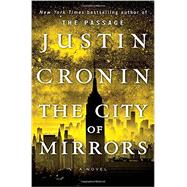 The City of Mirrors A Novel (Book Three of The Passage Trilogy)