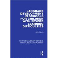 Language Development in Schools for Children with Severe Learning Difficulties