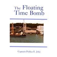 The Floating Time Bomb