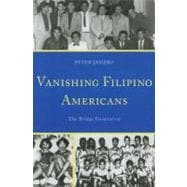 Vanishing Filipino Americans The Bridge Generation