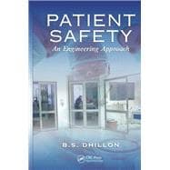 Patient Safety: An Engineering Approach