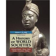 A History of World Societies, Volume 1 + Launchpad for A History of World Societies (1 term Access)