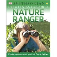 Eyewitness Explorer: Nature Ranger
