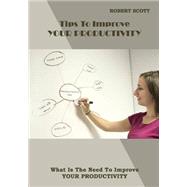 Tips to Improve Your Productivity