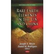 Rare Earth Elements in the U.S. and China
