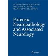 Forensic Neuropathology And Associated Neurology