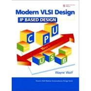 Modern VLSI Design IP-Based Design