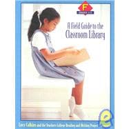 A Field Guide to the Classroom Library F