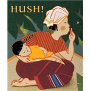 Hush! A Thai Lullaby