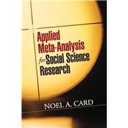 Applied Meta-Analysis for Social Science Research,9781462525003