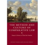The Method and Culture of Comparative Law Essays in Honour of Mark Van Hoecke
