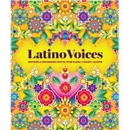 Latino Voices Inspiring & Empowering Quotes from Global Thought Leaders book cover, ISBN 9781577155003
