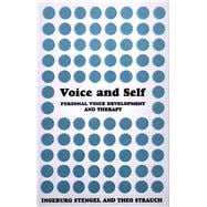 Voice and Self A Handbook of Personal Voice Development Therapy