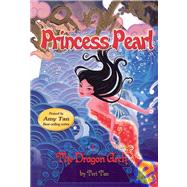 Princess Pearl Bk. 1 : The Dragon Arch