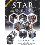 Small Telescope and Astronomical Research (STAR) Handbook