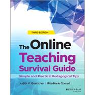 The Online Teaching Survival Guide Simple and Practical Pedagogical Tips