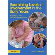Examining Levels of Involvement in the Early Years: Engaging with childrenÆs possibilities