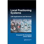 Local Positioning Systems,9781420005004