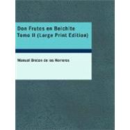 Don Frutos en Belchite Tomo II : Segunda parte de el pelo de la Dehesa