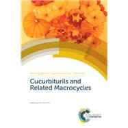 Cucurbiturils and Related Macrocycles