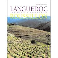 Languedoc-Roussillon The Wines & Winemakers