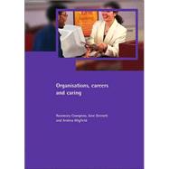Organisations, Careers and Caring
