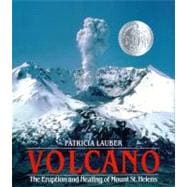 Volcano The Eruption and Healing of Mount St. Helens