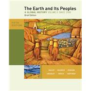 The Earth and Its Peoples, Brief Edition, Volume II