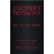 Lucifer’s Testimony
