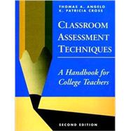 Classroom Assessment Techniques : A Handbook for College Teachers