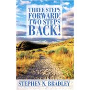 Three Steps Forward! Two Steps Back!