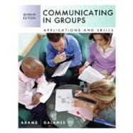 Communicating in Groups : Applications and Skills