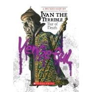 Ivan the Terrible (A Wicked History)