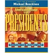 American Heritage: The Presidents