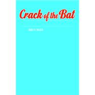 Crack of the Bat