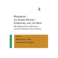 Handbook on Cuban History, Literature, and the Arts