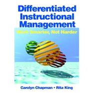 Differentiated Instructional Management : Work Smarter, Not Harder - A Multimedia Kit for Professional Development