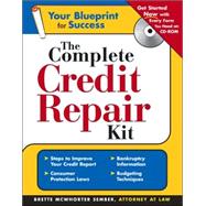 The Complete Credit Repair Kit + Cd-rom