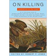 On Killing : Meditations on the Chase