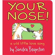 Your Nose! A Wild Little Love Song