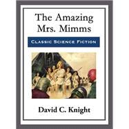 The Amazing Mrs. Mimms,9781682995006