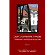 American and European Values: Contemporary Philosophical Perspectives