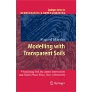 Modelling With Transparent Soils