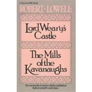 Lord Weary's Castle and the Mills of the Kavanaughs